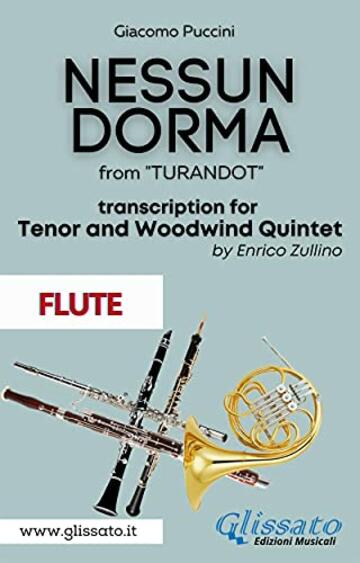Nessun Dorma - Tenor & Woodwind Quintet (Flute part): from "TURANDOT"